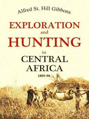 cover image of Exploration and Hunting in Central Africa 1895-96